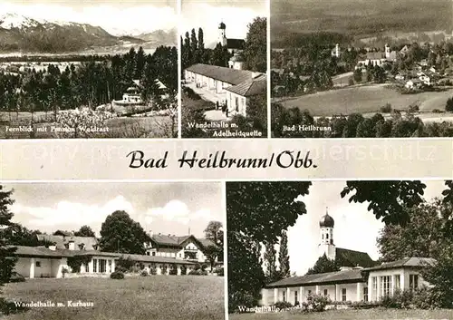 AK / Ansichtskarte Bad Heilbrunn Wandelhalle Kurhaus Adelheidquelle Kat. Bad Heilbrunn