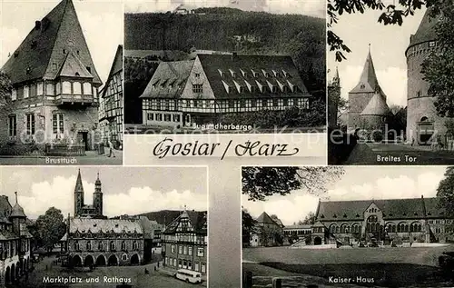 AK / Ansichtskarte Goslar Brusttuch Historisches Gebaeude Fachwerkhaus Jugendherberge Breites Tor Kaiserhaus Marktplatz Rathaus Kat. Goslar