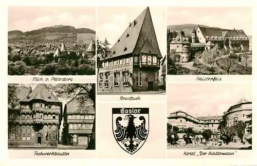 AK / Ansichtskarte Goslar Panorama Blick vom Petersberg Fachwerkbauten Brusttuch Kaiserpfalz Hotel Der Achtermann Wappen Kat. Goslar