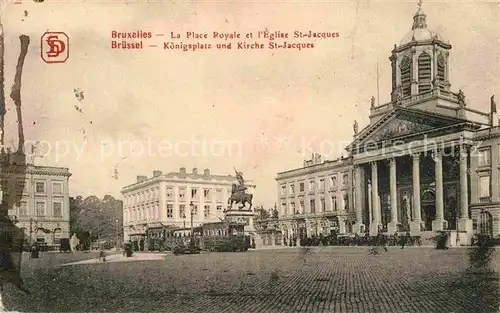 AK / Ansichtskarte Bruxelles Bruessel Place Royale Eglise St Jacques Monument Kat. 