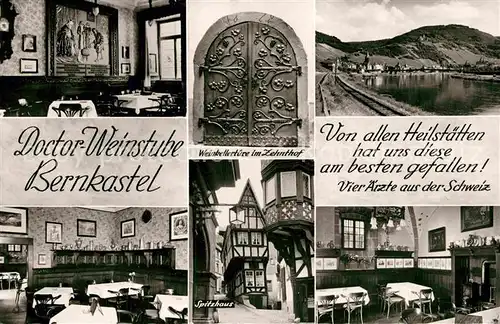 AK / Ansichtskarte Bernkastel Kues Doctor Weinstube Weinkellertuere Moselpartie Spitzhaus Gastraeume Kat. Bernkastel Kues