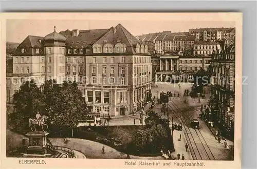 AK / Ansichtskarte Elberfeld Wuppertal Hotel Kaiserhof Hauptbahnhof Kat. Wuppertal