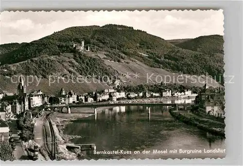 AK / Ansichtskarte Bernkastel Kues Moselpartie mit Burgruine Landshut Kat. Bernkastel Kues