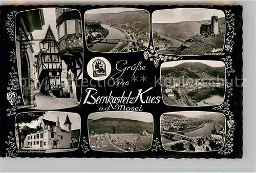 AK / Ansichtskarte Bernkastel Kues Spitzgiebelhaus Moselpartie Burgruine Landshut Cusanus Geburtshaus Panorama Kat. Bernkastel Kues