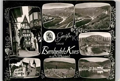 AK / Ansichtskarte Bernkastel Kues Spitzgiebelhaus Moselpartie Burgruine Landshut Cusanus Geburtshaus Panorama Kat. Bernkastel Kues