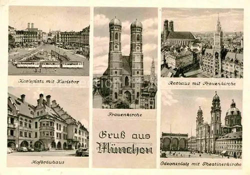 AK / Ansichtskarte Muenchen Rathaus Frauenkirche Karlsplatz Hofbraeuhaus Kat. Muenchen