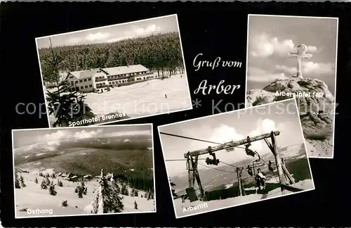 AK / Ansichtskarte Arber Arberlift Gipfel Sporthotel Brennes