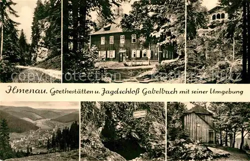 AK / Ansichtskarte Ilmenau Thueringen Goethestaetten und Jagdschloss Gabelbach  Kat. Ilmenau