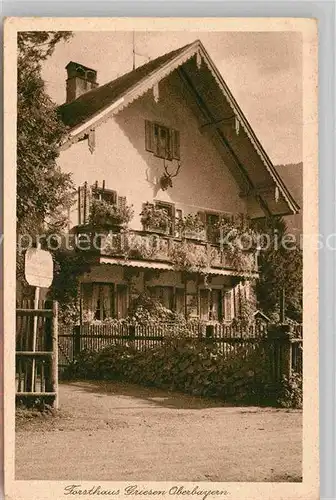 AK / Ansichtskarte Griesen Garmisch Partenkirchen Forsthaus Kat. Garmisch Partenkirchen