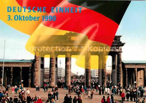 AK / Ansichtskarte Brandenburgertor Berlin Deutsche Einheit 3. Oktober 1990 Kat. Gebude und Architektur