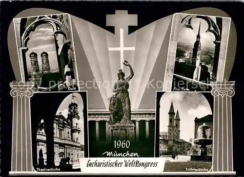 AK / Ansichtskarte Muenchen Dom Theatinerkirche Alter Peter Ludwigskirche Eucharistischer Weltkongress 1960 Kat. Muenchen