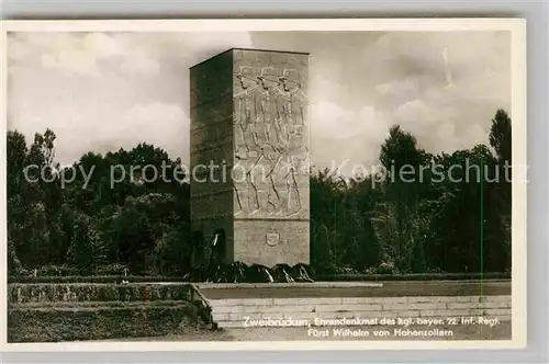 AK / Ansichtskarte Zweibruecken Ehrendenkmal des Kgl bayer 22 Inf Reg Fuerst Wilhelm von Hohenzollern Kat. Zweibruecken