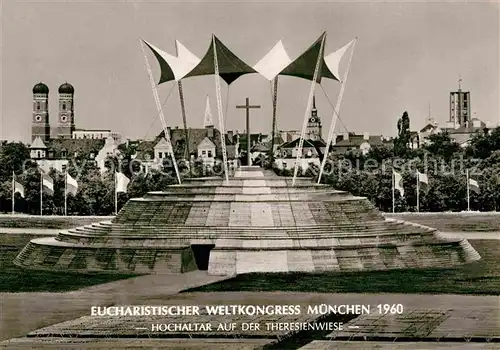 AK / Ansichtskarte Muenchen Eucharistischer Weltkongress Hochaltar auf der Theresienwiese Kat. Muenchen