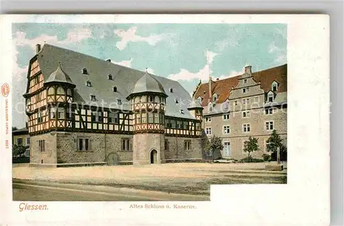 AK / Ansichtskarte Giessen Lahn Altes Schloss Kaserne Kat. Giessen