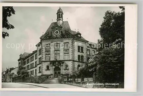 AK / Ansichtskarte Zweibruecken Gymnasium Kat. Zweibruecken