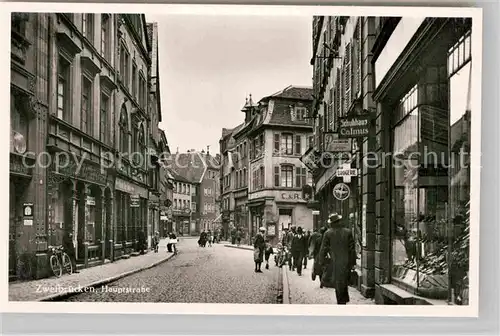 AK / Ansichtskarte Zweibruecken Hauptstrasse Kat. Zweibruecken