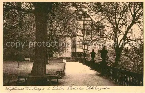 AK / Ansichtskarte Weilburg Lahn Partie im Schlossgarten