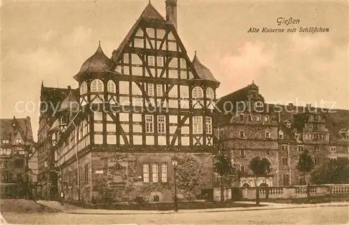 AK / Ansichtskarte Giessen Lahn Alte Kaserne mit Schloesschen Kat. Giessen