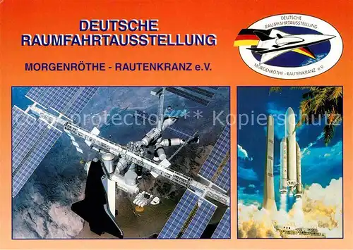 AK / Ansichtskarte Raumfahrt Deutsche Raumfahrtausstellung Morgenroethe Rautenkranz e.V. Internationale Raumstation Ariane 5  Kat. Flug