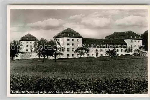 AK / Ansichtskarte Weilburg Lahn Kamaradschaftshaus Windhof