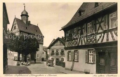 AK / Ansichtskarte Koenigstein Taunus Altes Rathaus Kat. Koenigstein im Taunus