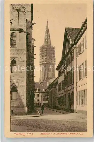 AK / Ansichtskarte Freiburg Breisgau Muenster von der Burgstrasse gesehen Kat. Freiburg im Breisgau