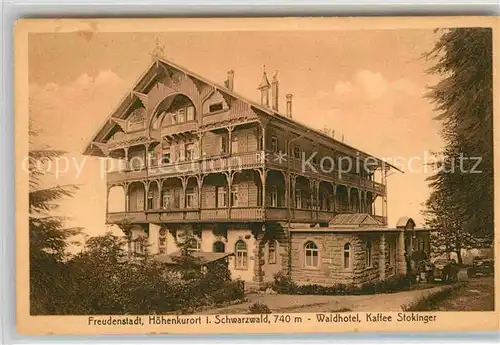 AK / Ansichtskarte Freudenstadt Waldhotel Kaffee Stokinger Kat. Freudenstadt