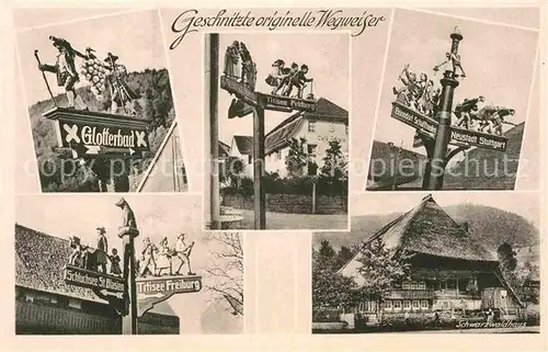 AK / Ansichtskarte Schwarzwald Originelle Wegweiser Schwarzwaldhaus Kat. Regionales