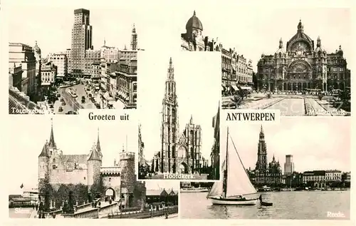 AK / Ansichtskarte Antwerpen Anvers Torengebouw Steen Hoofdkerk Middenstatie Reede Kat. 
