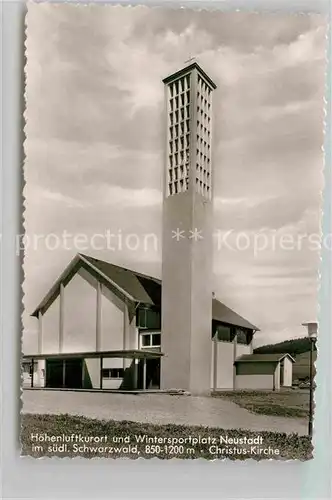 AK / Ansichtskarte Neustadt Schwarzwald Christus Kirche
