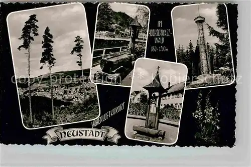 AK / Ansichtskarte Neustadt Schwarzwald Panorama Kneipp Kurbad Brunnen Hochfirst Aussichtturm Kapuziner Brunnen