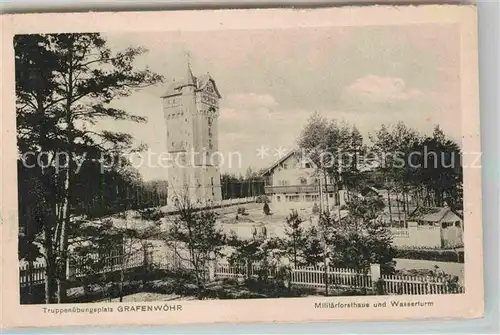 AK / Ansichtskarte Grafenwoehr Truppenuebungsplatz Militaerforsthaus Wasserturm