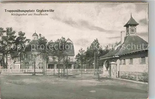 AK / Ansichtskarte Grafenwoehr Truppenuebungsplatz Militaergasthaus Hauptwache