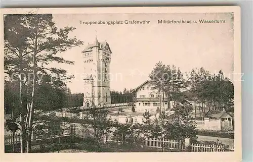 AK / Ansichtskarte Grafenwoehr Truppenuebungsplatz Militaerforsthaus Wasserturm