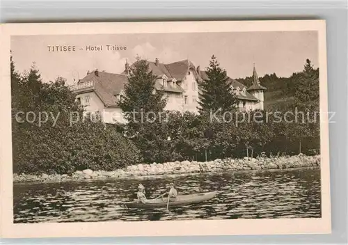 AK / Ansichtskarte Titisee Hotel Ruderboot Kat. Titisee Neustadt