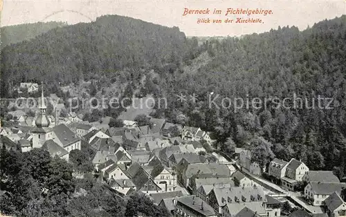 AK / Ansichtskarte Berneck Fichtelgebirge Blick von Kirchleite Panorama Kat. Bad Berneck