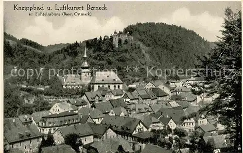 AK / Ansichtskarte Berneck Fichtelgebirge Panorama Kirche Burg Kat. Bad Berneck