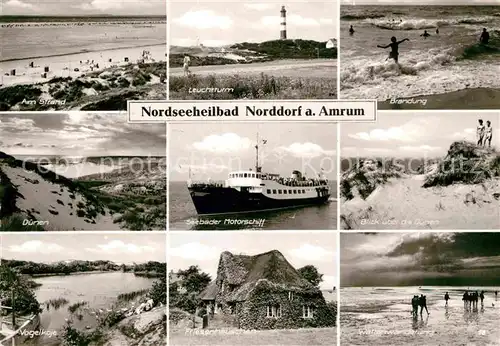 AK / Ansichtskarte Norddorf Amrum Nordseeheilbad Strand Leuchtturm Duenen Seebaeder Motorschiff Brandung Vogelkoje Friesenhaus Wattwanderung Kat. Norddorf