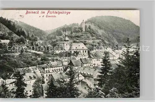 AK / Ansichtskarte Berneck Fichtelgebirge Kirche Burg von Eisenleite Kat. Bad Berneck