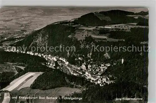 AK / Ansichtskarte Berneck Fichtelgebirge Fliegeraufnahme Panorama Kat. Bad Berneck