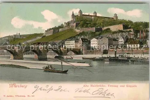 AK / Ansichtskarte Wuerzburg Alte Mainbruecke Festung und Kaeppele Kat. Wuerzburg