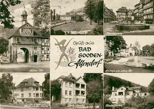 AK / Ansichtskarte Bad Sooden Allendorf Altes Tor Kurhaus Marktplatz Brunnen Anlagen Kurhaeuser Kat. Bad Sooden Allendorf