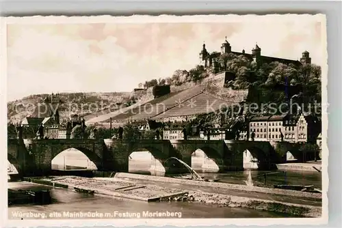 AK / Ansichtskarte Wuerzburg Alte Mainbruecke Festung Marienberg Kat. Wuerzburg