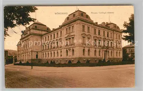 AK / Ansichtskarte Wuerzburg Neue Collegienhaus Kat. Wuerzburg