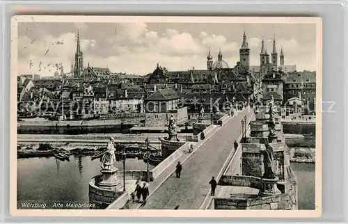 AK / Ansichtskarte Wuerzburg Alte Mainbruecke Dom Marienkapelle Kat. Wuerzburg