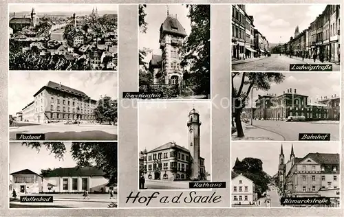 AK / Ansichtskarte Hof Saale Rathaus Postamt Theresienstein Bahnhof Ludwigstrasse Kat. Hof