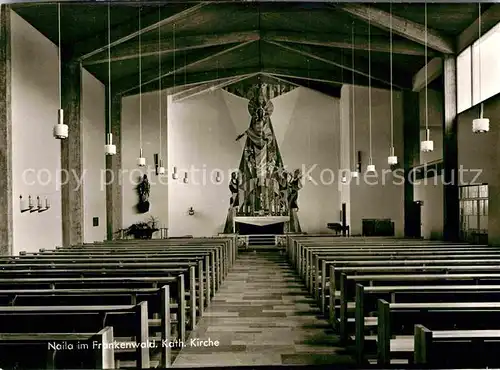 AK / Ansichtskarte Naila Katholische Kirche Innenraum Kat. Naila