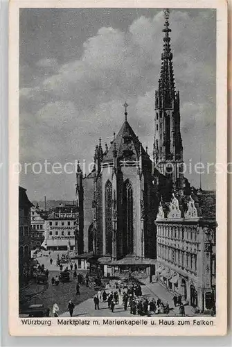 AK / Ansichtskarte Wuerzburg Marktplatz Marienkapelle Haus zum Falken Kat. Wuerzburg