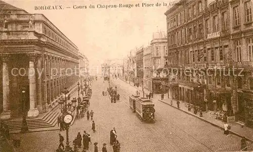 AK / Ansichtskarte Strassenbahn Cours du Chapeau Rouge Place de la Comedie  Kat. Strassenbahn