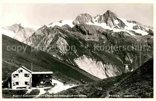 AK / Ansichtskarte Matrei Osttirol Kalsertoerlhuette mit Grossglockner Kat. Matrei in Osttirol